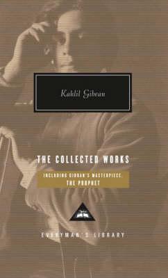 Collected Works of Kahlil Gibran - Kahlil Gibran