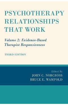 Poza produsului Psychotherapy Relationships that Work - John C Norcross