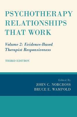 Psychotherapy Relationships that Work - John C Norcross