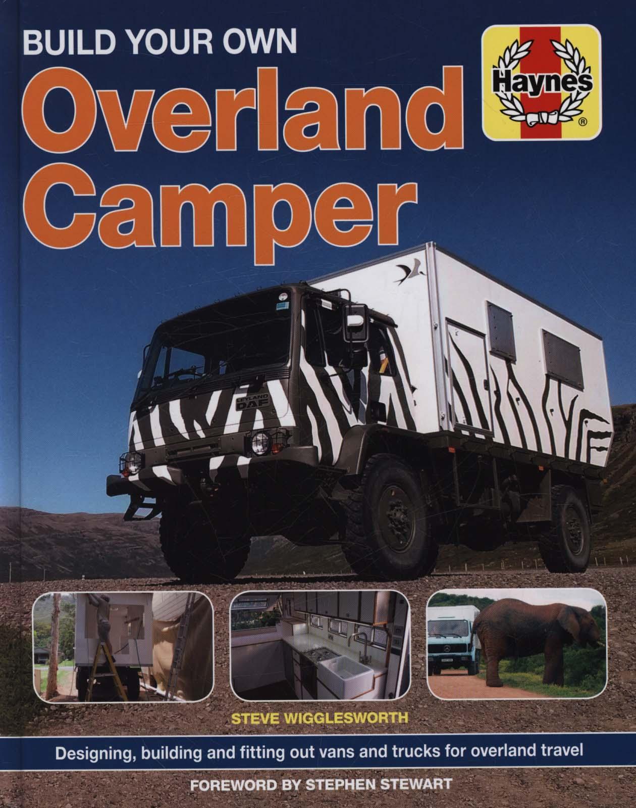 Build Your Own Overland Camper - Stephen Wigglesworth