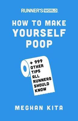 Runner's World How To Make Yourself Poop - Meghan Kita
