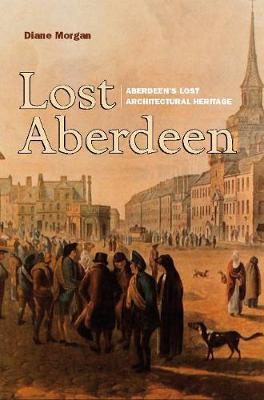 Lost Aberdeen - Diane Morgan