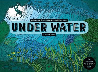 Under Water Activity Book - Aleksandra Mizielinski