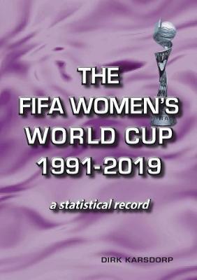FIFA Women's World Cup 1991-2019 - Dirk Karsdorp