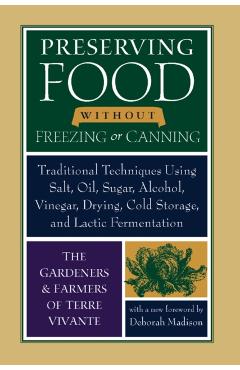 Preserving Food Without Freezing or Canning - Deborah Madison