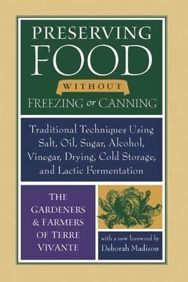 Preserving Food Without Freezing or Canning - Deborah Madison