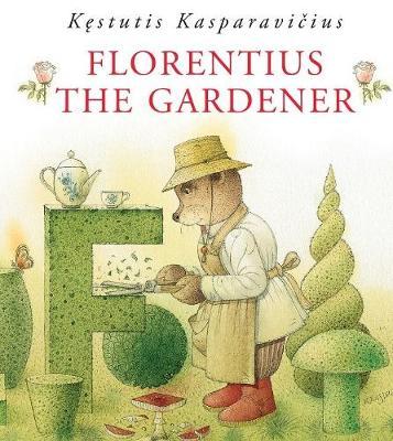 Florentius the Gardener - Kestutis Kasparavicius