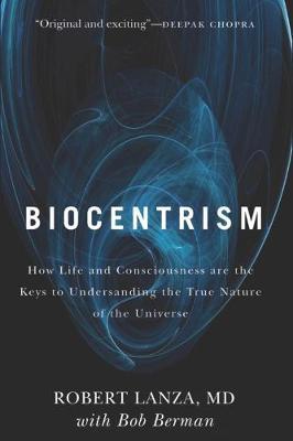 Biocentrism - Robert Lanza