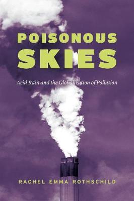 Poisonous Skies - Rachel Emma Rothschild