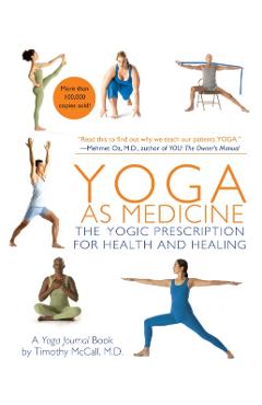 Yoga As Medicine - Timothy McCall