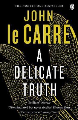 Delicate Truth - John le Carre