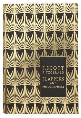 Flappers and Philosophers: The Collected Short Stories of F. - FScott Fitzgerald