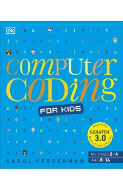 Computer Coding for Kids - Carol Vorderman