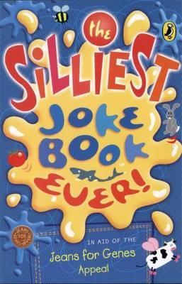 Silliest Joke Book Ever -  