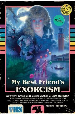 My Best Friend's Exorcism - Grady Hendrix