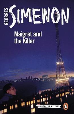 Maigret and the Killer - Georges Simenon