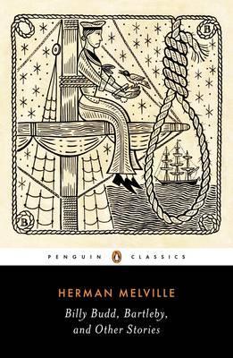 Billy Budd, Bartleby, and Other Stories - Herman Melville