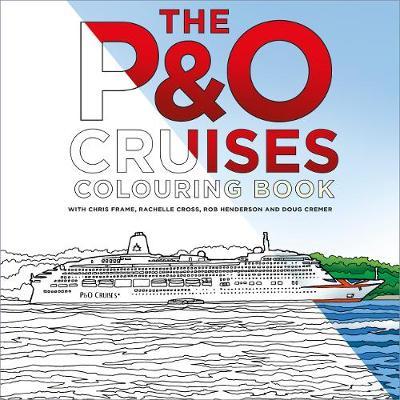 P&O Cruises Colouring Book - Chris Frame