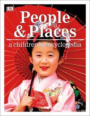 People and Places A Children's Encyclopedia -  
