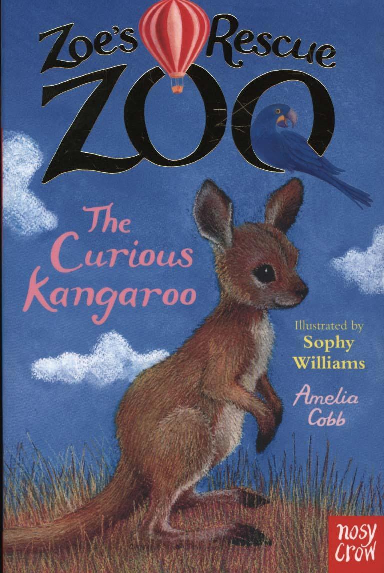 Zoe's Rescue Zoo: The Curious Kangaroo - Amelia Cobb