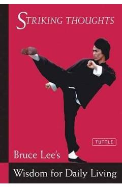 Poza produsului Bruce Lee Striking Thoughts - Bruce Lee