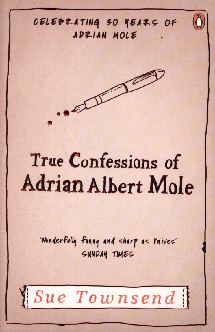 True Confessions of Adrian Albert Mole - Sue Townsend