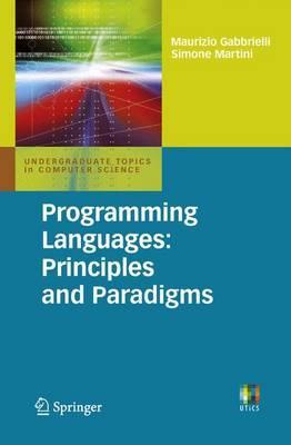 Programming Languages: Principles and Paradigms - Maurizio Gabbrielli