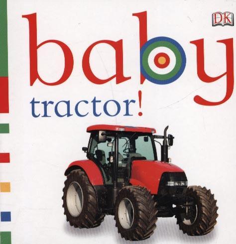 Baby Tractor! -  