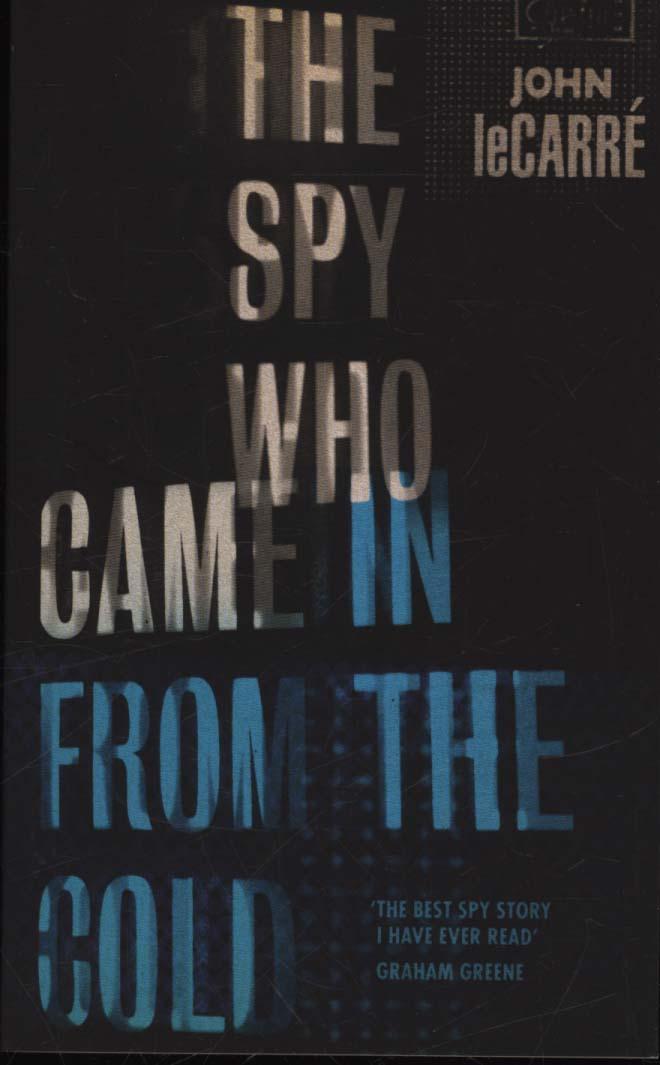 Spy Who Came in from the Cold - John Le Carre