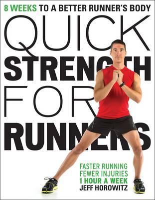 Quick Strength for Runners - Jeff Horowitz