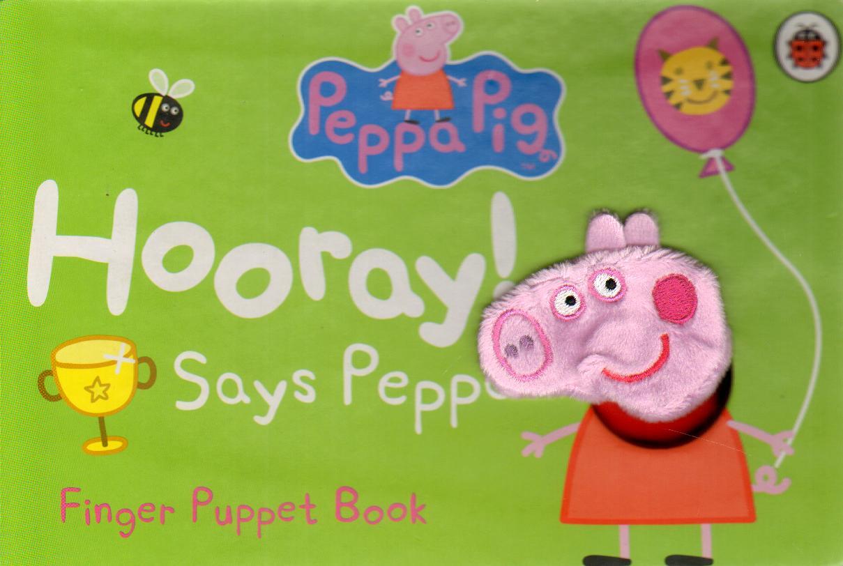 Peppa Pig: Hooray! Says Peppa Finger Puppet Book -  