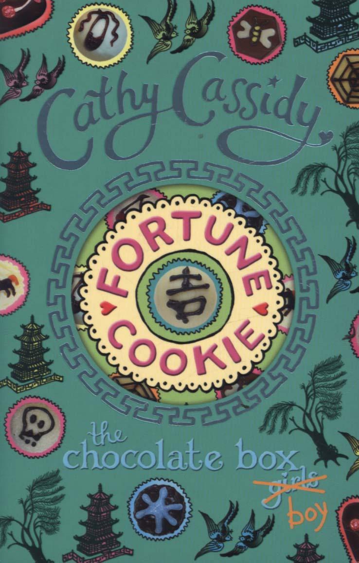 Chocolate Box Girls: Fortune Cookie - Cathy Cassidy