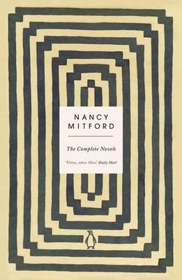 Complete Novels - Nancy Mitford