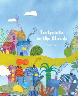 Footprints in the Clouds - Zhiwei Xing