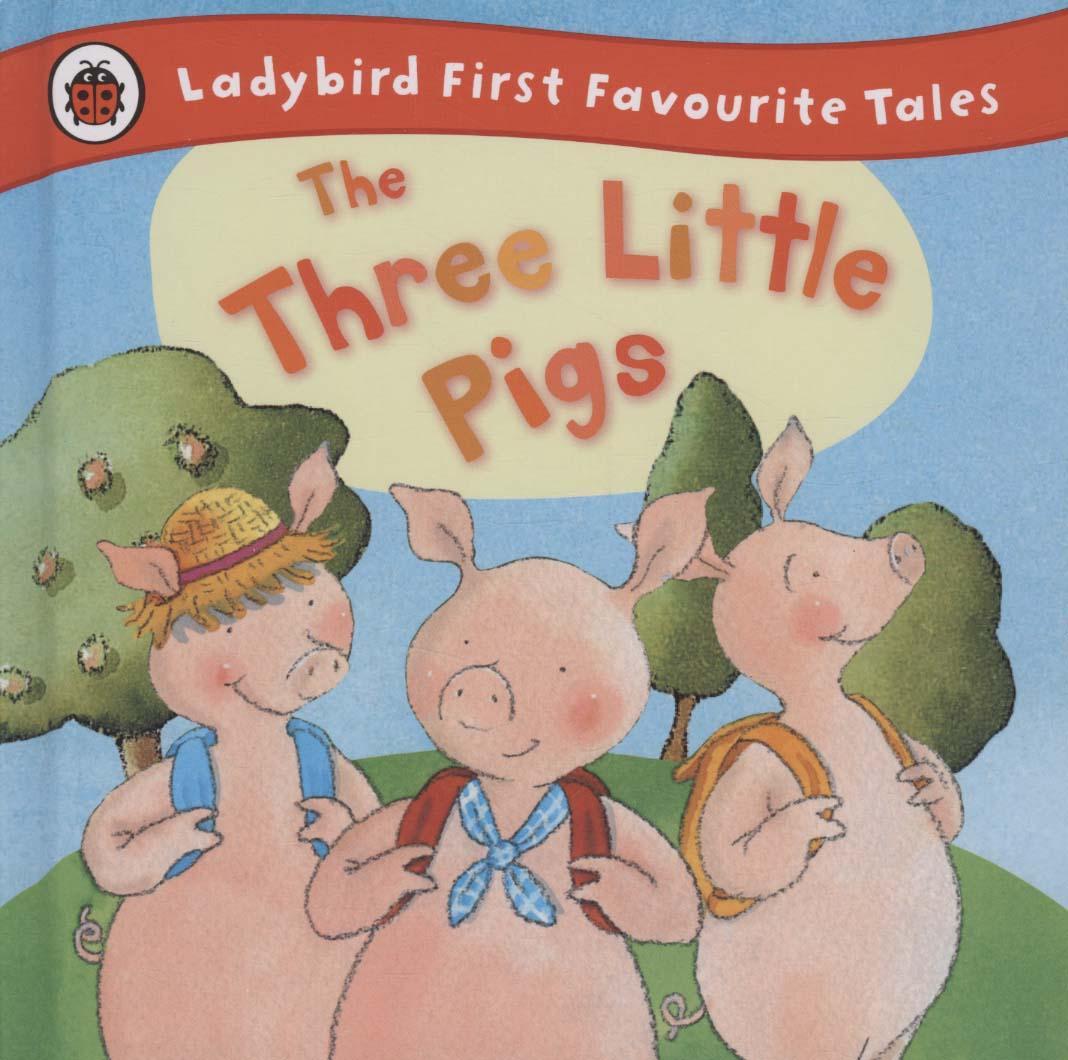 Three Little Pigs: Ladybird First Favourite Tales - Nicola Baxter