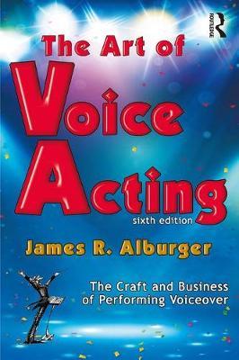 Art of Voice Acting - James Alburger