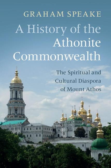 History of the Athonite Commonwealth - Graham Speake