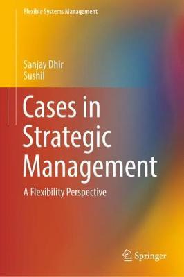 Cases in Strategic Management - Sanjay Dhir