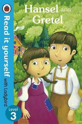 Hansel and Gretel - Read it yourself with Ladybird -  