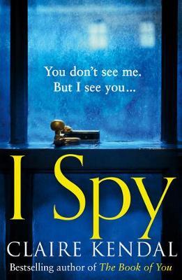 I Spy - Claire Kendal