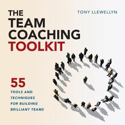 Team Coaching Toolkit - Tony Llewellyn