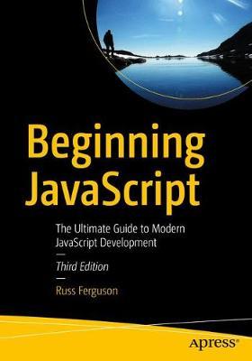 Beginning JavaScript - Russ Ferguson