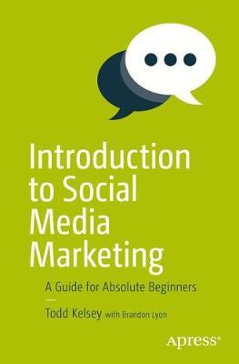 Introduction to Social Media Marketing - Todd Kelsey