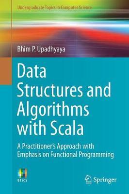 Data Structures and Algorithms with Scala - Bhim P Upadhyaya