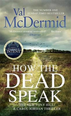 How the Dead Speak - Val McDermid