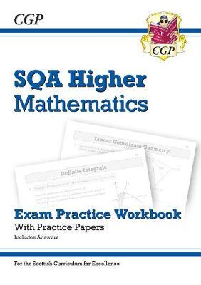 New CfE Higher Maths: SQA Exam Practice Workbook - includes -  