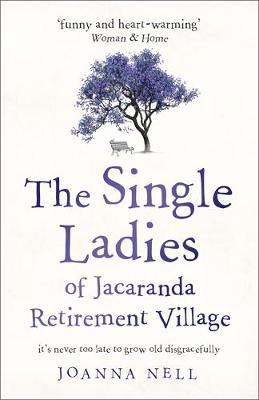 Single Ladies of Jacaranda Retirement Village - Joanna Nell