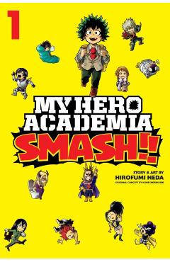 My Hero Academia: Smash!!, Vol. 1 - Hirofumi Neda,