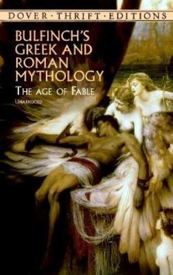 Bulfinch's Greek and Roman Mythology - Thomas Bulfinch