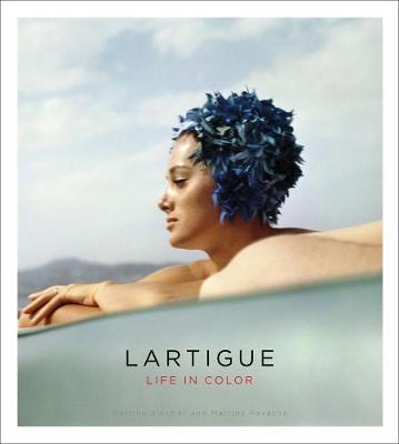Lartigue: Life in Color - Martine DAstier